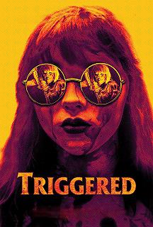 Постер Триггер (Triggered)