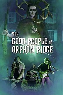 Постер Добрые люди из Орфан-Ридж (The Good People of Orphan Ridge)