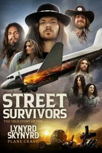 Постер Выжившие: Подлинная история крушения самолёта группы Lynyrd Skynyrd (Street Survivors: The True Story of the Lynyrd Skynyrd Plane Crash)