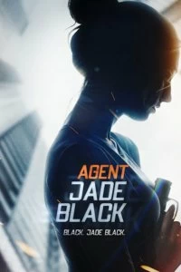 Постер Агент Джейд Блэк (Agent Jade Black)