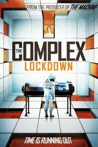 Постер Комплекс: Карантин (The Complex: Lockdown)