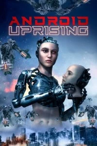 Постер Восстание андроидов (Android Uprising)