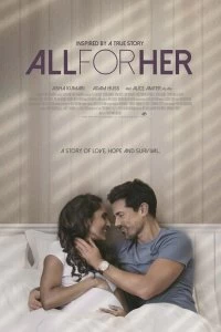 Постер Всё ради неё (All for Her)