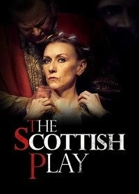 Постер Шотландская Пьеса (The Scottish Play)