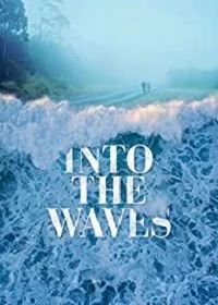 Постер На волнах (Into the Waves)