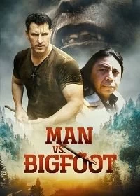 Постер Человек против бигфута (Man vs Bigfoot)