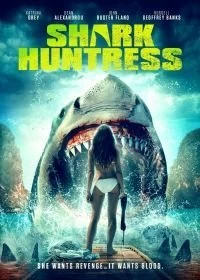 Постер Охотница на акулу (Shark Huntress)