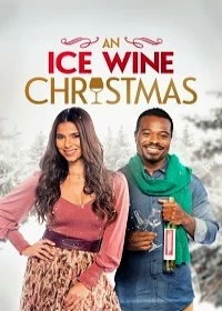 Постер Рождество с ледяным вином (An Ice Wine Christmas)