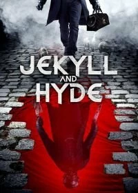 Постер Джекилл и Хайд (Jekyll and Hyde)