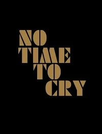 Постер Не время плакать (No Time to Cry)