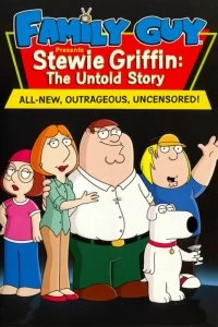 Постер Стьюи Гриффин: Нерассказанная история (Stewie Griffin: The Untold Story)