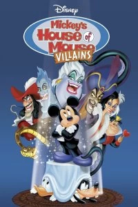 Постер Дом злодеев. Мышиный дом (Mickey's House of Villains)