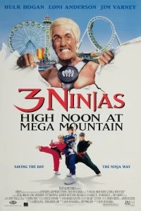 Постер Три ниндзя: Жаркий полдень на горе Мега (3 Ninjas: High Noon at Mega Mountain)