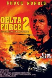 Постер Отряд «Дельта» 2 (Delta Force 2: The Colombian Connection)