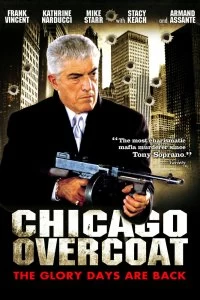 Постер Чикагские похороны (Chicago Overcoat)