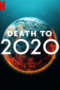 Постер 2020, тебе конец! (Death to 2020)