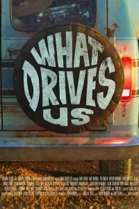 Постер Что Нами Движет (What Drives Us)