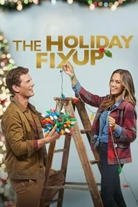 Постер Рождественский ремонт (The Holiday Fix Up)