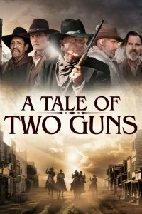 Постер Повесть о двух стрелках (A Tale of Two Guns)