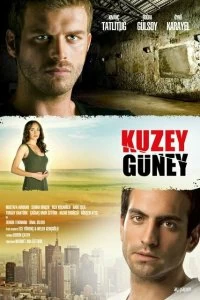 Постер Кузей Гюней (Kuzey Güney)