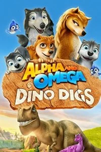 Постер Альфа и Омега 6: Прогулка с динозавром (Alpha and Omega: Dino Digs)