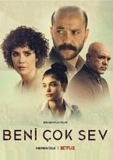 Постер Отцовская любовь (Beni Çok Sev)