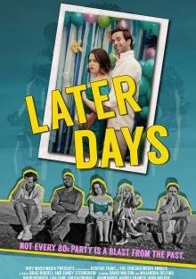 Постер Былые деньки (Later Days)