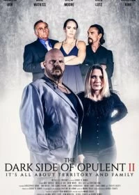 Постер Тёмная сторона Опулента (The Dark Side of Opulent II)