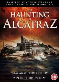 Постер Призраки Алькатраса (The Haunting of Alcatraz)