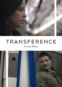 Постер Перенос: История Любви (Transference: A Love Story)