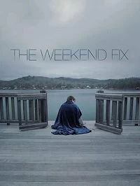 Постер Реабилитация выходного дня (The Weekend Fix)