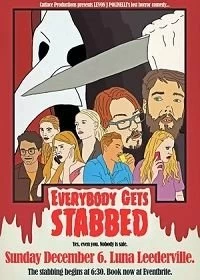 Постер В конце всех зарежут (Everybody Gets Stabbed)