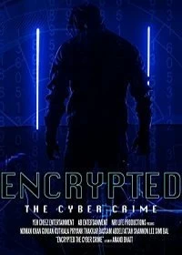 Постер Зашифрованные: киберпреступление (Encrypted: The Cyber Crime)