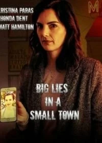 Постер Большая ложь в маленьком городе (Big Lies in a Small Town)