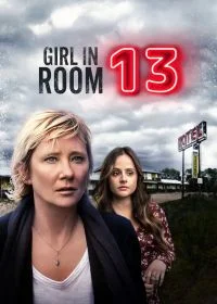 Постер Девушка из номера 13 (Girl in Room 13)