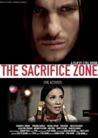 Постер Жертвенная зона: Активист (The Sacrifice Zone (The Activist))