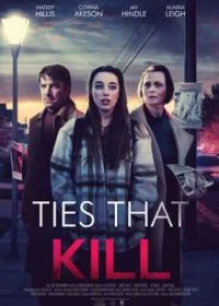 Постер Смертельные узы (Ties that Kill)