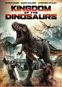 Постер Королевство динозавров (Kingdom of the Dinosaurs)