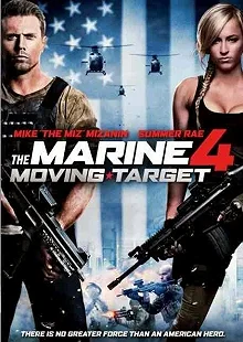 Постер Морской пехотинец 4 (The Marine 4: Moving Target)