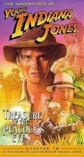 Постер Приключения молодого Индианы Джонса: Глаз павлина (The Adventures of Young Indiana Jones: Treasure of the Peacock's Eye)