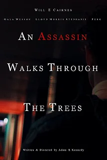 Постер Путь убийцы сквозь тернии (An Assassin Walks Through the Trees)