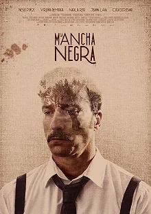 Постер Чёрное пятно (La mancha negra)