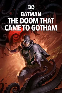 Постер Бэтмен: Гибель, пришедшая в Готэм (Batman: The Doom That Came to Gotham)