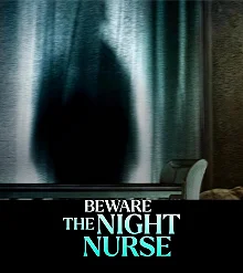 Постер Берегись ночной няни (Beware the Night Nurse)