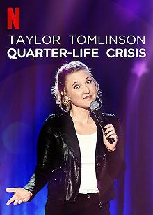 Постер Тейлор Томлинсон: Кризис 1/4 жизни (Taylor Tomlinson: Quarter-Life Crisis)