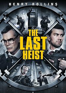 Постер Последнее ограбление (The Last Heist)