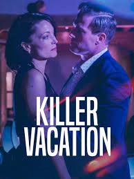 Постер Убийственный отпуск (Killer Vacation)