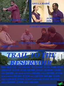 Постер Путь к водохранилищу (Trail to the Reservoir)