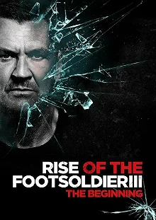 Постер Восхождение пехотинца 3 (Rise of the Footsoldier 3)