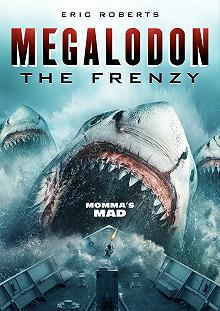 Постер Мегалодон: Безумие (Megalodon: The Frenzy)